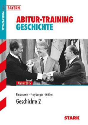 Abitur-Training - Geschichte 2 Bayern