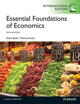 Essential Foundations of Economics plus MyEconLab with Pearson eText