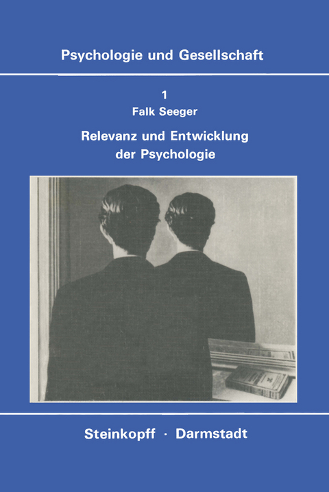 Relevanz und Entwicklung der Psychologie - F. Seeger