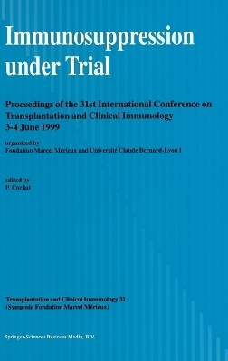 Immunosuppression Under Trial