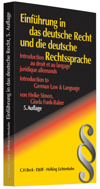 Einf&uuml;hrung in das deutsche Recht und die deutsche Rechtssprache - Heike Simon, Gisela Funk-Baker