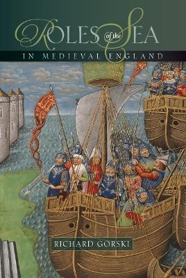 Roles of the Sea in Medieval England - 