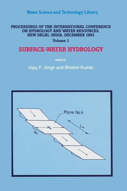 Proceedings of the International Conference on Hydrology and Water Resources, New Delhi, India, December 1993 - 