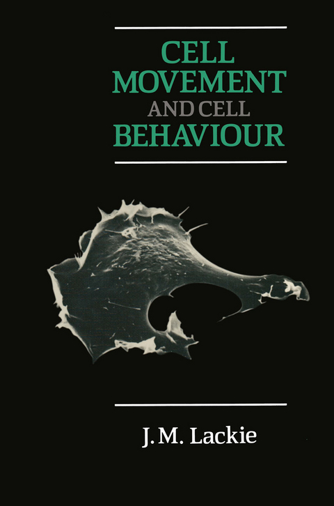 Cell Movement and Cell Behaviour - J.M. Lackie