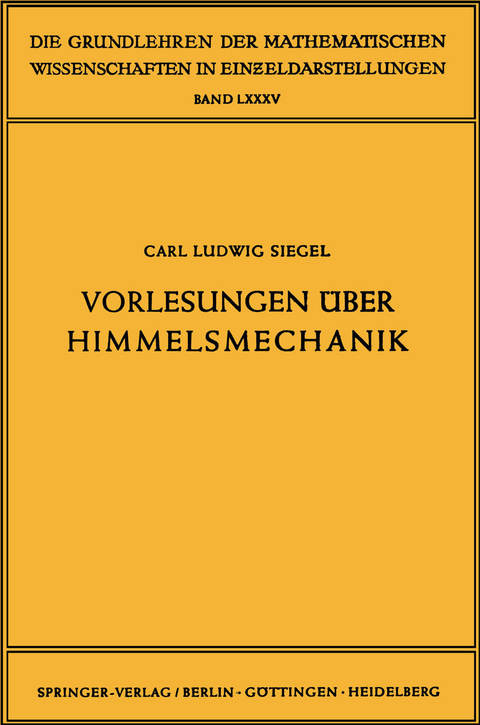 Vorlesungen &uuml;ber Himmelsmechanik - Carl Ludwig Siegel