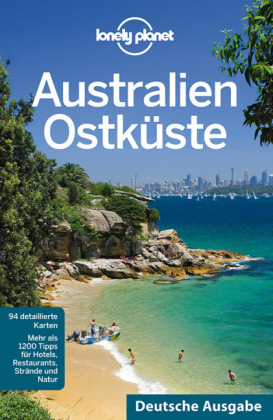 Lonely Planet Reisef&uuml;hrer Australien Ostk&uuml;ste