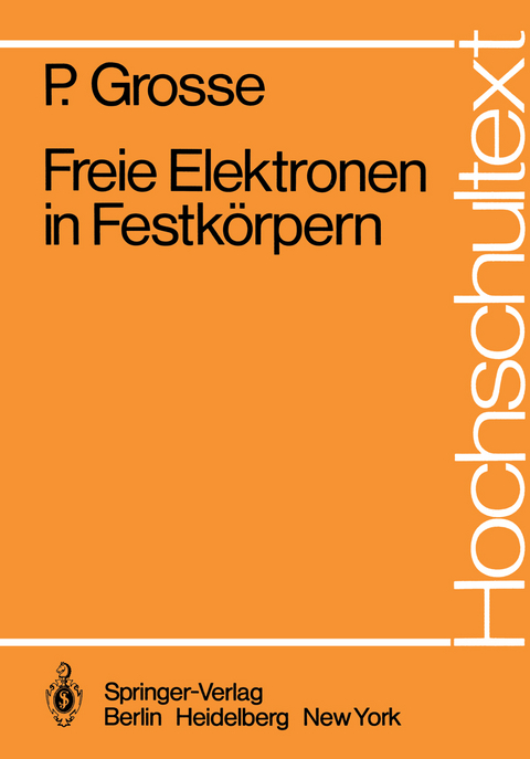 Freie Elektronen in Festk&ouml;rpern - P. Grosse