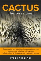 Cactus che Passione - Ivan Lorenzoni