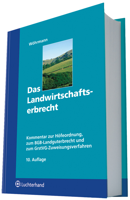 Landwirtschaftserbrecht - Heinz W&ouml;hrmann
