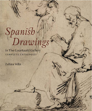 Spanish Drawings in The Courtauld Gallery: Complete Catalogue