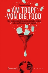 Am Tropf von Big Food -  Thomas Kruchem