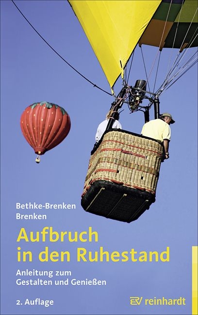 Aufbruch in den Ruhestand - Inga Bethke-Brenken, G&uuml;nter Brenken