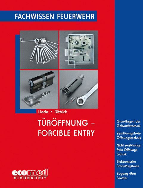 T&uuml;r&ouml;ffnung - Forcible Entry - Christof Linde, Bernd Dittrich