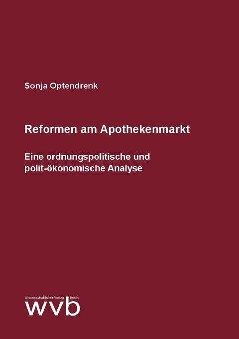 Reformen am Apothekenmarkt - Sonja Optendrenk