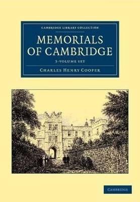 Memorials of Cambridge 3 Volume Set - Charles Henry Cooper