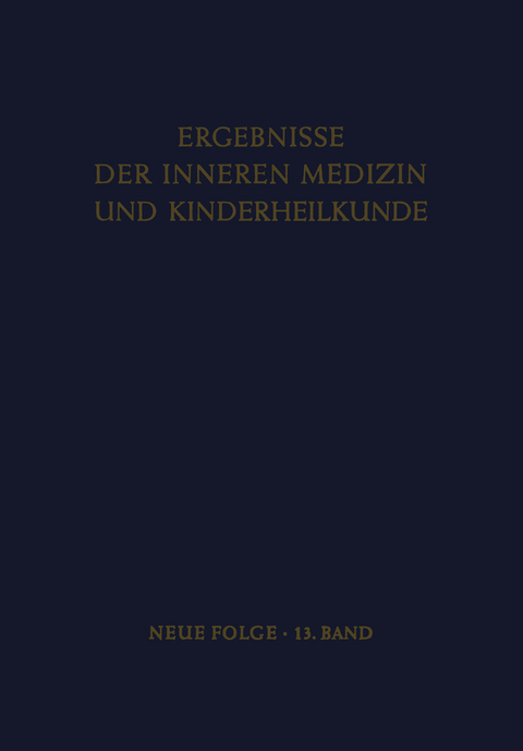 Ergebnisse der Inneren Medizin und Kinderheilkunde - 