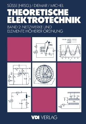 Theoretische Elektrotechnik - Roland S&uuml;&szlig;e, Ute Diemar, Georg Michel
