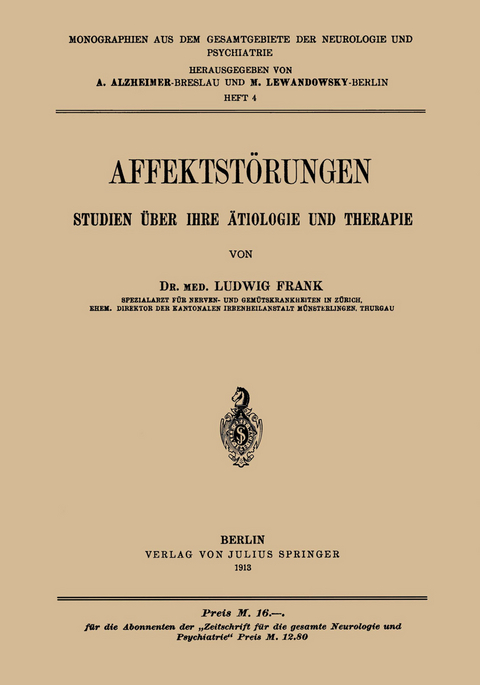Affektst&ouml;rungen Studien &uuml;ber Ihre &auml;tiologie und Therapie - Ludwig Frank