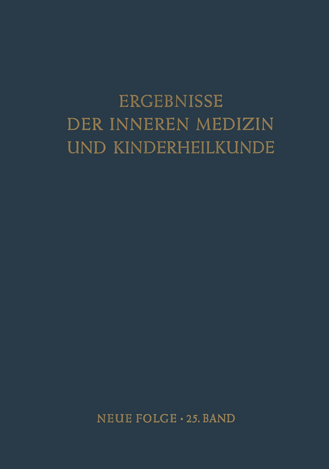 Ergebnisse der Inneren Medizin und Kinderheilkunde - L. Heilmeyer, A.-F. Muller, A. Prader, R. Schoen