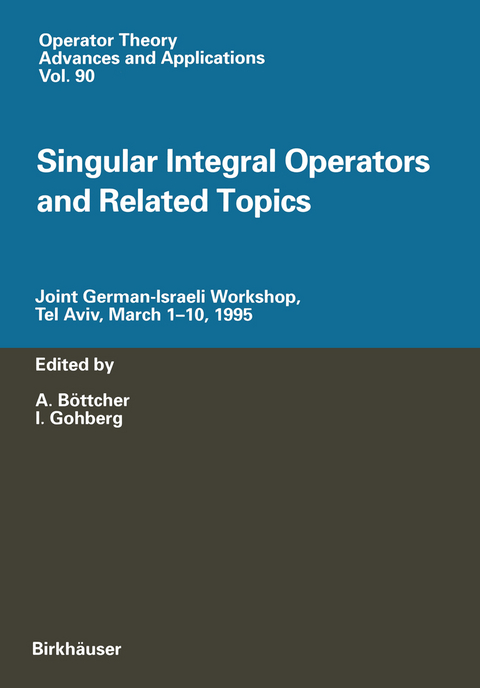 Singular Integral Operators and Related Topics - 
