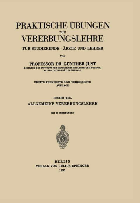 Praktische &Uuml;bungen zur Vererbungslehre f&uuml;r Studierende &middot; &Auml;rzte und Lehrer - G&uuml;nther Just