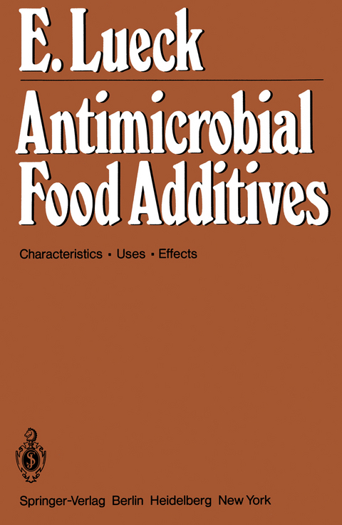 Antimicrobial Food Additives - E. L&uuml;ck