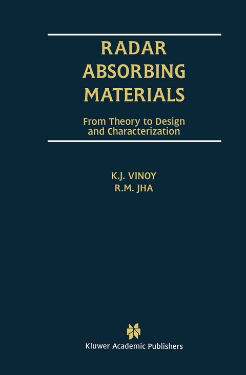 Radar Absorbing Materials - K.J. Vinoy, R.M. Jha