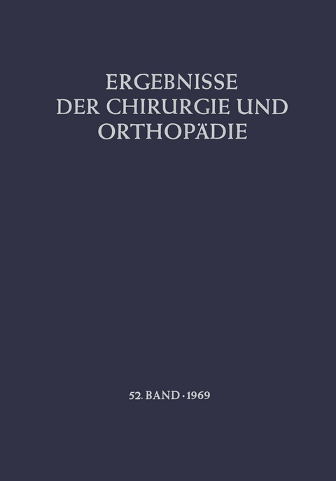 Ergebnisse der Chirurgie und Orthop&auml;die - B. L&ouml;hr, &Aring;. Senning, A. N. Witt