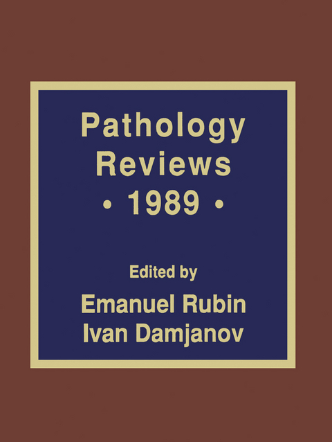 Pathology Reviews &middot; 1989 - 
