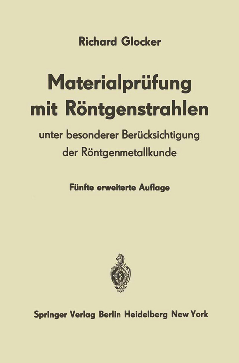 Materialpr&uuml;fung mit R&ouml;ntgenstrahlen - Richard Glocker
