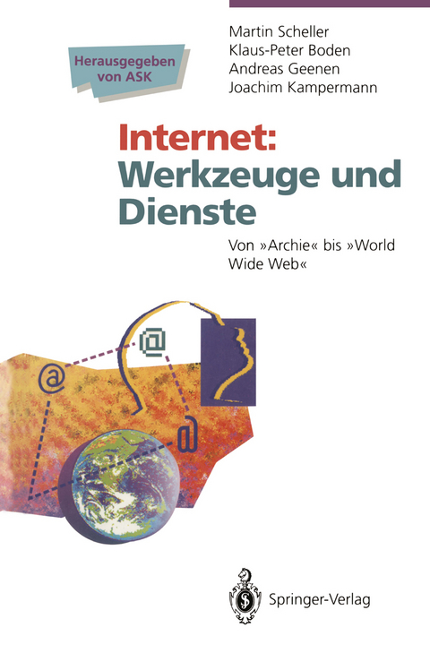 Internet Werkzeuge und Dienste - Martin Scheller, Klaus-Peter Boden, Andreas Geenen, Joachim Kampermann