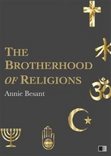 The Brotherhood of Religions - Annie Besant