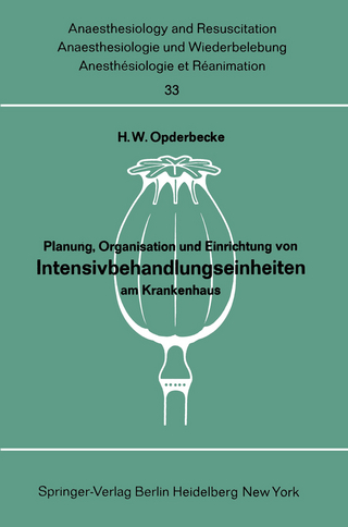 Planung, Organisation und Einrichtung von Intensivbehandlungseinheiten am Krankenhaus