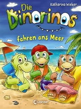Die Dinorinos fahren ans Meer (Band 4) - Katharina Wieker