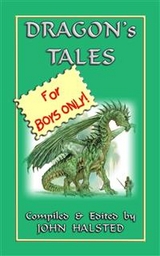 DRAGONS TALES FOR BOYS ONLY - 28 tales of dragons and knights in shining armour -  Various