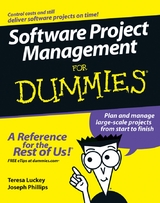 Software Project Management For Dummies - Teresa Luckey, Joseph Phillips