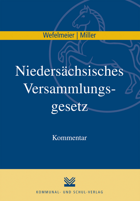 Nieders&auml;chsisches Versammlungsgesetz - Christian Wefelmeier, Dennis Miller