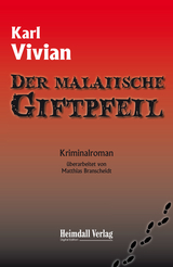 Der malaiische Giftpfeil - Karl Vivian