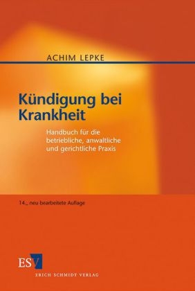 K&uuml;ndigung bei Krankheit - Achim Lepke