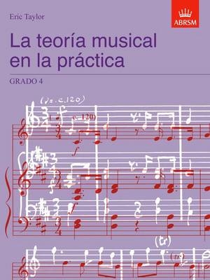 La teor&iacute;a musical en la pr&aacute;ctica Grado 4 - Eric Taylor