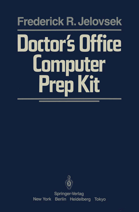 Doctor&rsquo;s Office Computer Prep Kit - F.R. Jelovsek