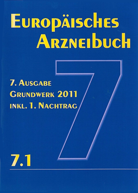 Europ&auml;isches Arzneibuch 7. Ausgabe 2011 inkl. Nachtrag 7.1