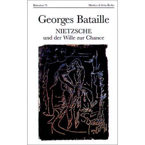 Nietzsche und der Wille zur Chance - Georges Bataille