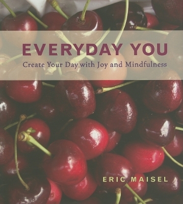 Everyday You - Eric Maisel