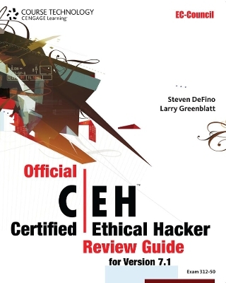 Official Certified Ethical Hacker Review Guide: For Version 7.1 (with Premium Website Printed Access Card and CertBlaster Test Prep Software Printed Access Card)