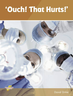 Ouch! That Hurts! -  Orme Helen