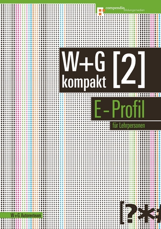 W&G kompakt. Band 2 für Lehrpersonen, E-Profil