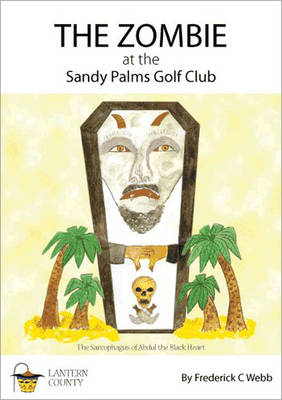 The Zombie at the Sandy Palms Golf Club