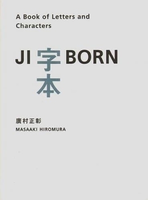 Ji Born - a Book of Letters and Characters