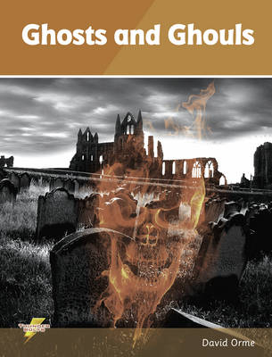 Ghosts and Ghouls - David Orme,  Orme David